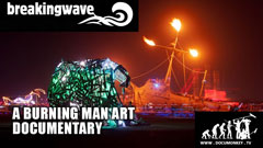 Breaking Wave - a Buirning Man Art Documentary 